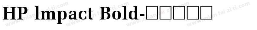 HP lmpact Bold字体转换